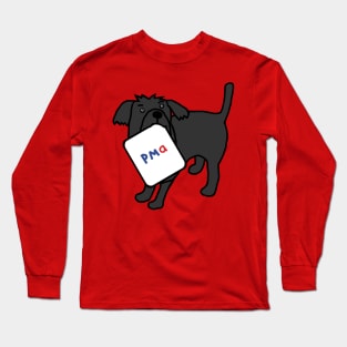 Positive Mental Attitude Dog Long Sleeve T-Shirt